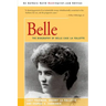 Belle: A Biography of Belle Case La Follette
