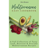 Mediterranean Easy Cookbook: A Full Collection of Tasty Leek, Beetroot & Avocado Mediterranean Recipes