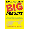 Small Changes BIG Results