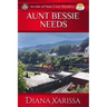 Aunt Bessie Needs