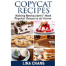 Copycat Recipes Making Restaurants' Most Popular Desserts at Home: ***Black and White Edition***