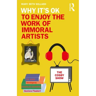 Why It's Ok to Enjoy the Work of Immoral Artists