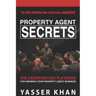 Property Agent Secrets - The Underground Playbook For Growing Your Property Agent Business