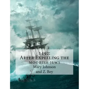 1492: After Expelling the Moorish Jews