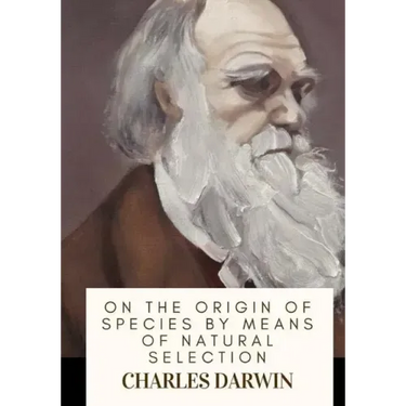 On the Origin of Species By Means of Natural Selection
