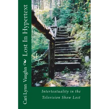 Lost In Hypertext: Intertextuality in the Television Show Lost