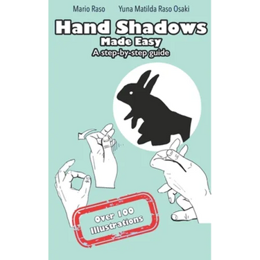 Hand Shadows Made Easy: A step-by-step guide