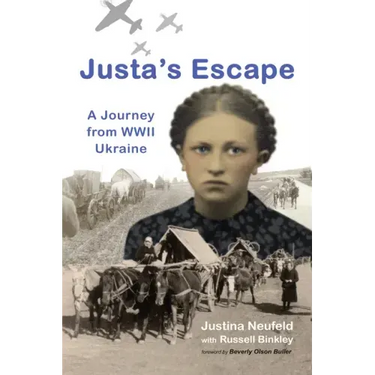 Justa's Escape: A Journey from WWII Ukraine