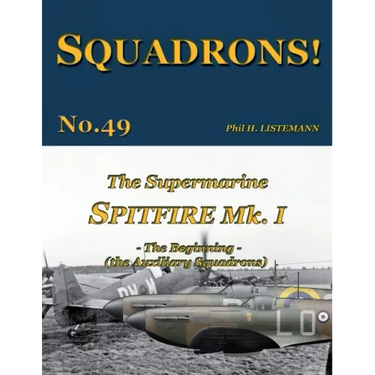 The Supermarine Spitfire Mk I: The Beginning - the Auxiliary Squadrons