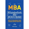 The MBA Blueprint for Success: How to maximise your career opportunities