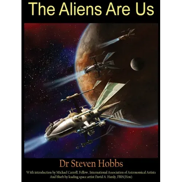 The Aliens Are Us