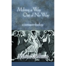 Making a Way Out of No Way: A Womanist Theology
