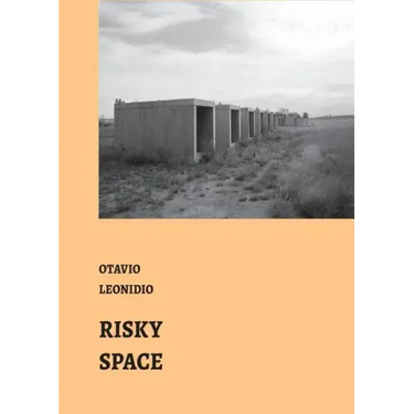 Risky Spaces: essays by Otávio Leonídeo