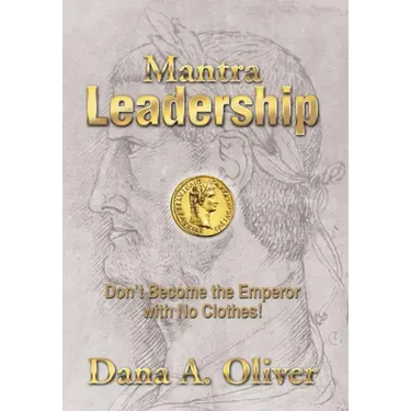 Mantra Leadership: Don't Become the Emperor with No Clothes!