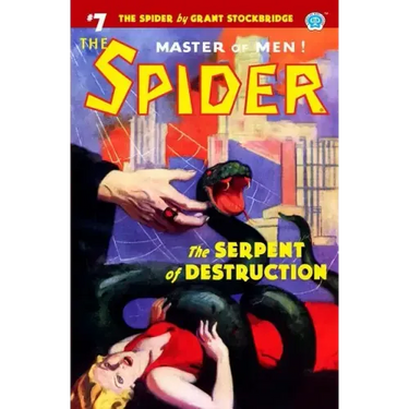 The Spider #7: The Serpent of Destruction