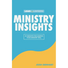 Ministry Insights: 52 Insights For Leading Your Ministry Well