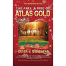 The Fall and Rise of Atlas Gold