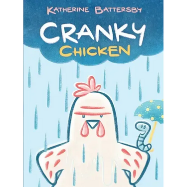 Cranky Chicken: A Cranky Chicken Book 1