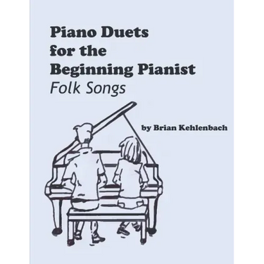 Piano Duets for the Beginning Pianist: Folk Songs