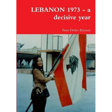 LEBANON 1973 - a decisive year