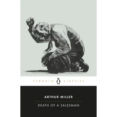 Death of a Salesman: Certain Private Conversations in Two Acts and a Requiem