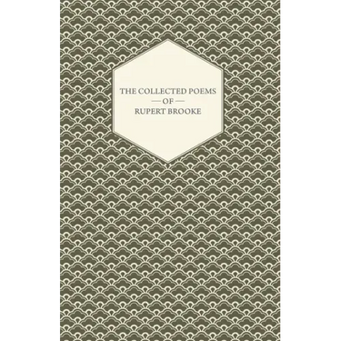 The Collected Poems of Rupert Brooke