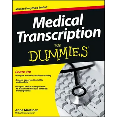 Medical Transcription For Dummies