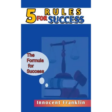 5 Rules for Success: The formula for Success