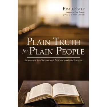 Plain Truth for Plain People: Sermons for the Christian Year from the Wesleyan Tradition
