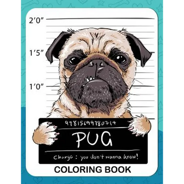 Pug Coloring Book: A Dog Fun and Beautiful Pages for Stress Relieving Unique Design