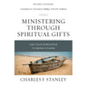 Ministering Through Spiritual Gifts: Use Your Strengths to Serve Others
