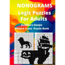 Nonograms Logic Puzzles For Adults: Griddlers Hanjie Picture Cross Puzzle Book