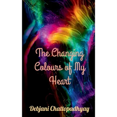The Changing Colours of My Heart