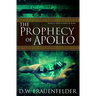 The Prophecy of Apollo: Book III of the Master Mage of Rome Series