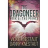 The Dragoneer: Book 2: The Prince