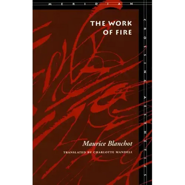 The Work of Fire