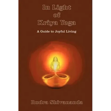 In Light of Kriya Yoga