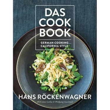 Das Cookbook: German Cooking... California Style