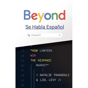 Beyond Se Habla Español: How Lawyers Win the Hispanic Market