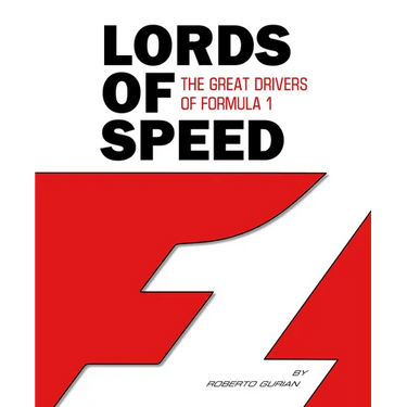 Lords of Speed: The Great Drivers of Formula 1