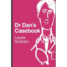 Dr Dan's Casebook