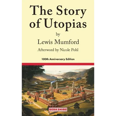 The Story of Utopias: 100th Anniversary Edition