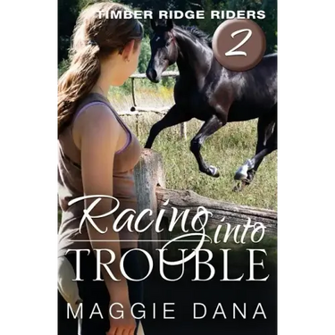 Racing Into Trouble: Timber Ridge Riders
