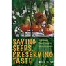 Saving Seeds, Preserving Taste: Heirloom Seed Savers in Appalachia