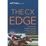 The CX Edge: Critical Customer Experience Questions to ATTRACT, KEEP and WOW Customers