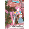 Learning How to Love: Biblical Skills to Improve Your Relationships