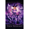 Witching On A Star