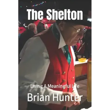 The Shelton: Living A Meaningful Life