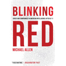 Blinking Red: Crisis and Compromise in American Intelligence After 9/11
