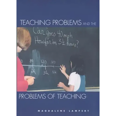 Teaching Problems and the Problems of Teaching